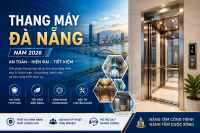 Thang máy Đà Nẵng năm 2026 – Xu hướng lựa chọn thang máy an toàn, hiện đại và tiết kiệm